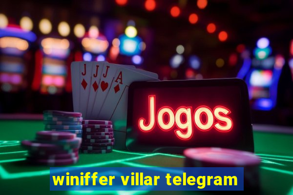 winiffer villar telegram